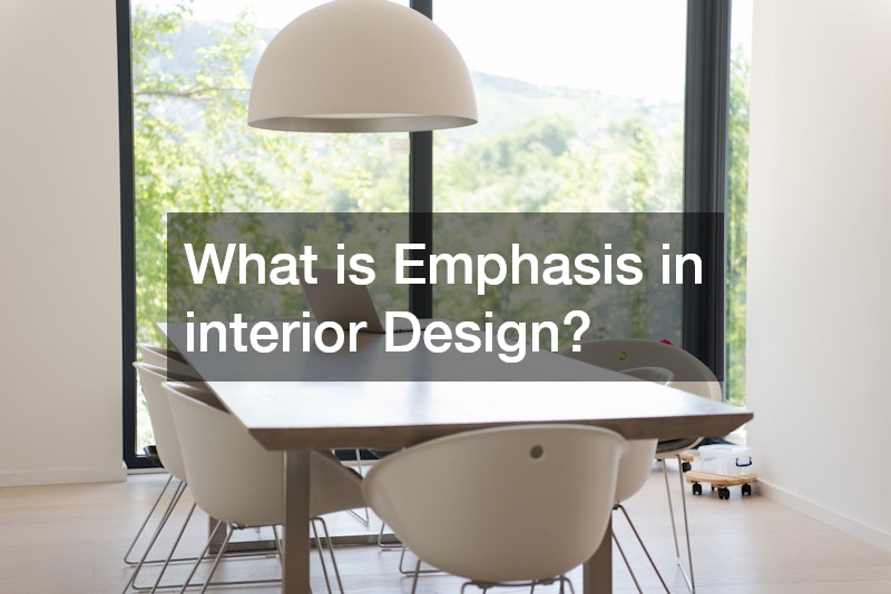 What is Emphasis in Interior Design?